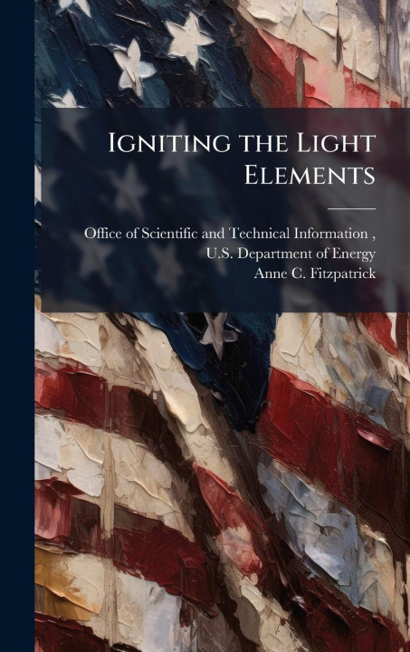 Knjiga Igniting the Light Elements Anne C. Fitzpatrick