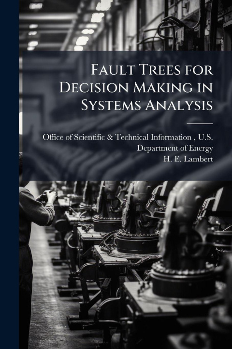Knjiga Fault Trees for Decision Making in Systems Analysis H. E. Lambert
