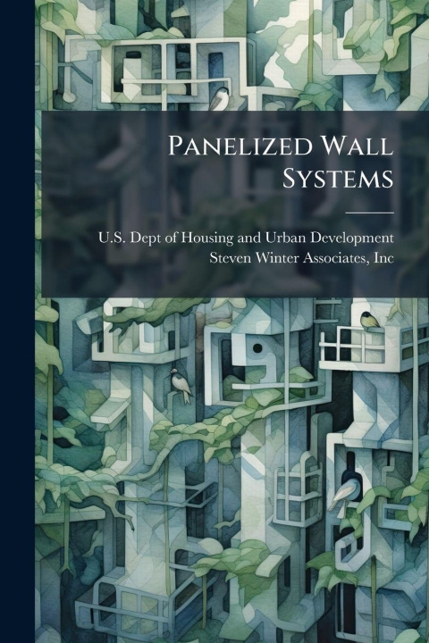 Kniha Panelized Wall Systems U.S. Dept of Housing and Urban Develo...