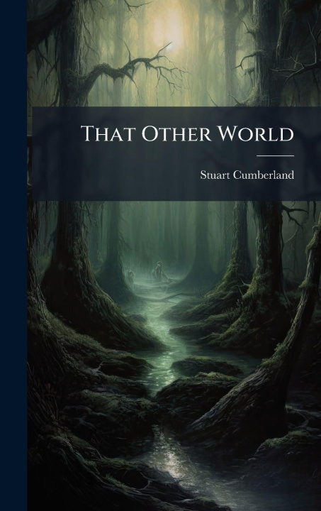 Knjiga That Other World Stuart Cumberland