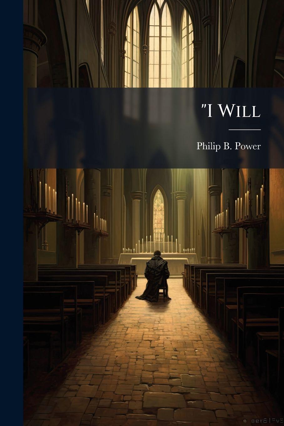 Kniha "I Will Philip B. Power