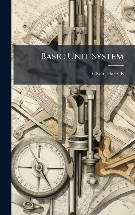 Book Basic Unit System Harry B.] [Clyatt