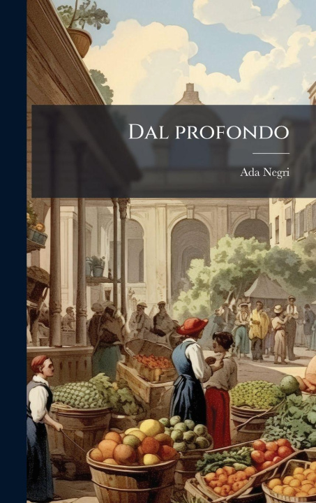 Kniha Dal profondo Ada 1870-1945 Negri