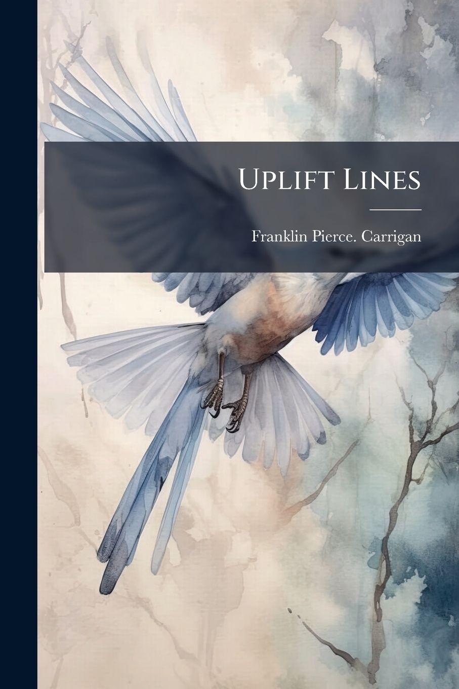Kniha Uplift Lines Franklin Pierce. Carrigan