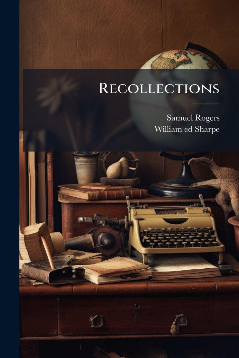 Knjiga Recollections William  Ed Sharpe