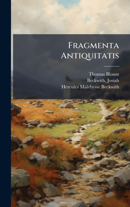Book Fragmenta Antiquitatis Hercules Malebysse Beckwith