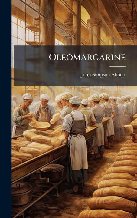 Knjiga Oleomargarine John Simpson 1871- Abbott