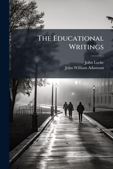 Kniha The Educational Writings John William Adamson