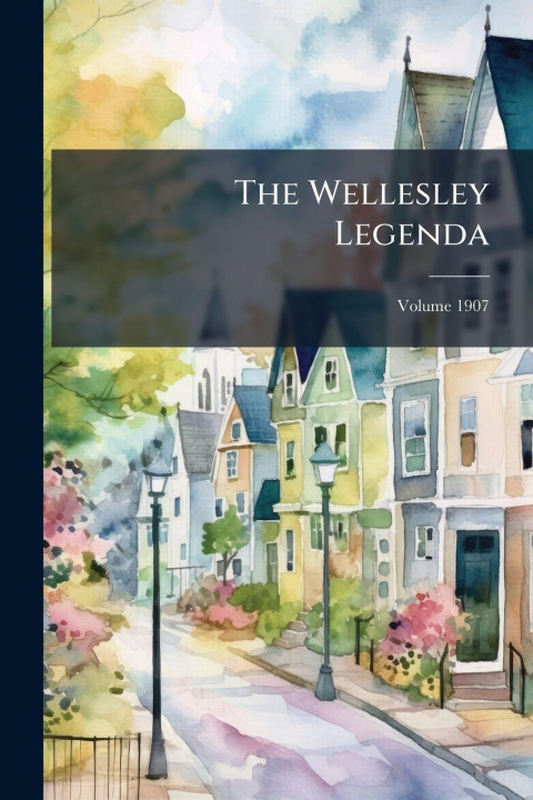 Book The Wellesley Legenda Anonymous