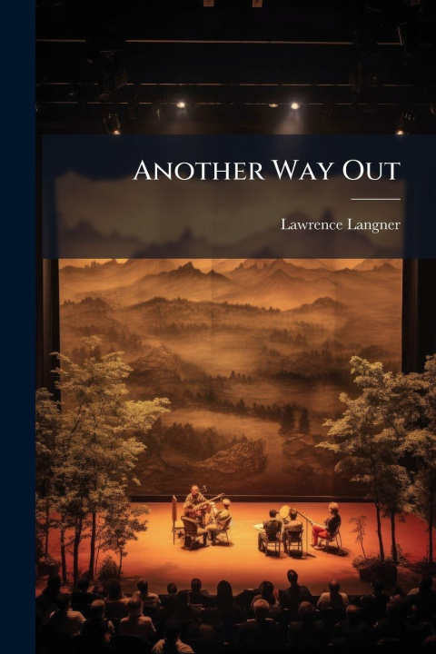Kniha Another Way Out Lawrence 1890-1962 Langner