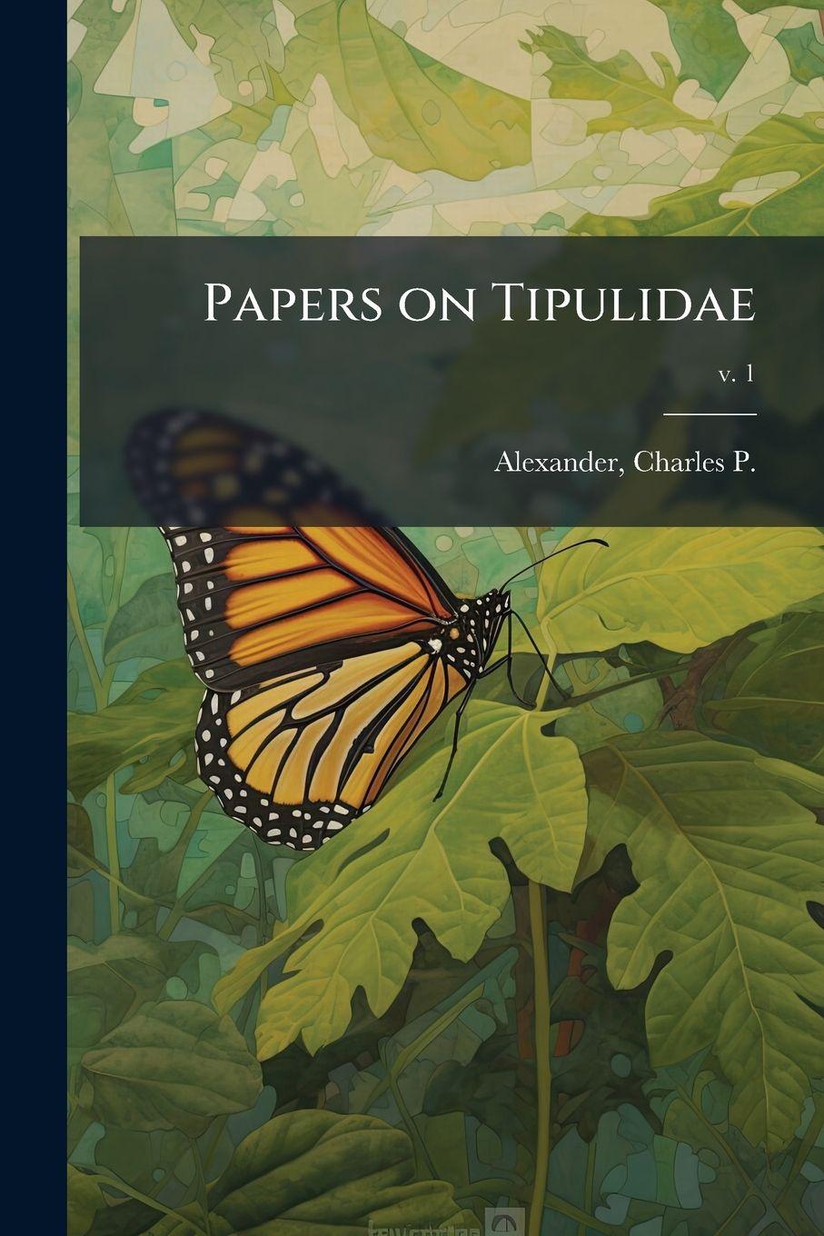 Kniha Papers on Tipulidae Charles P. (Charles Paul)... Alexander