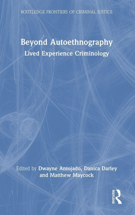 Kniha Beyond Autoethnography Dwayne Antojado