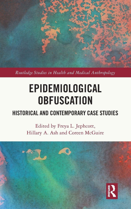 Knjiga Epidemiological Obfuscation Freya L. Jephcott
