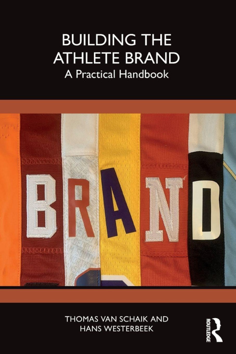 Книга Building the Athlete Brand Thomas van Schaik