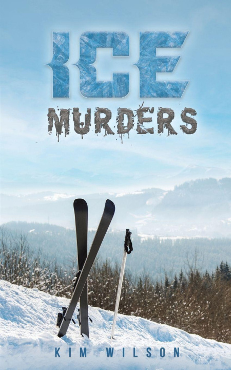 Knjiga Ice Murders Kim Wilson