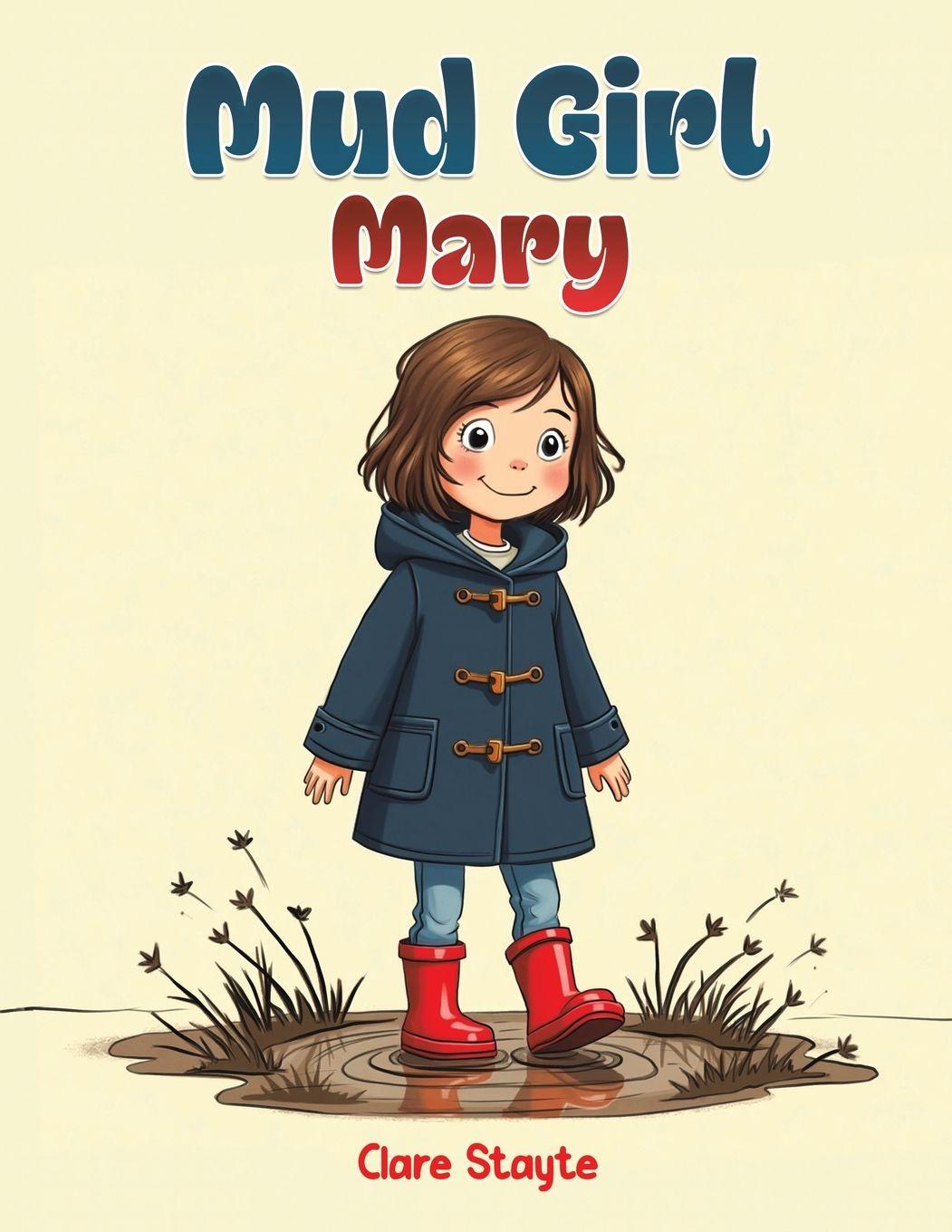 Kniha Mud Girl Mary Clare Stayte