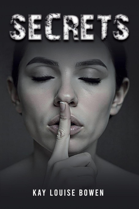 Kniha Secrets Kay Louise Bowen