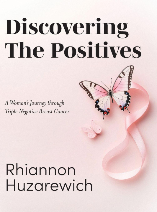 Kniha Discovering the Positives Rhiannon Huzarewich