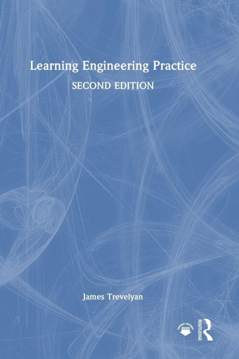 Kniha Learning Engineering Practice James Trevelyan
