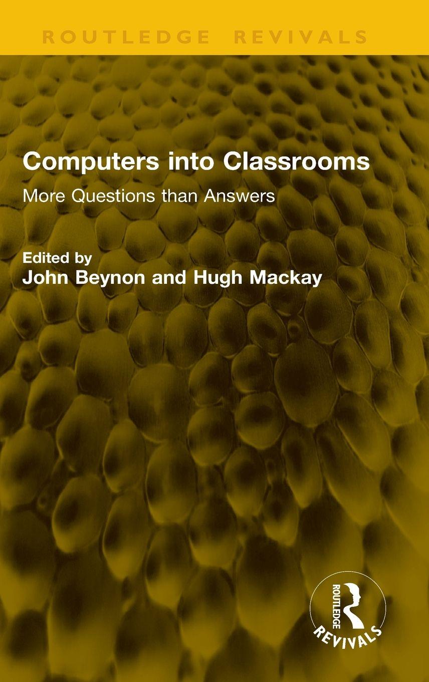 Kniha Computers into Classrooms John Beynon