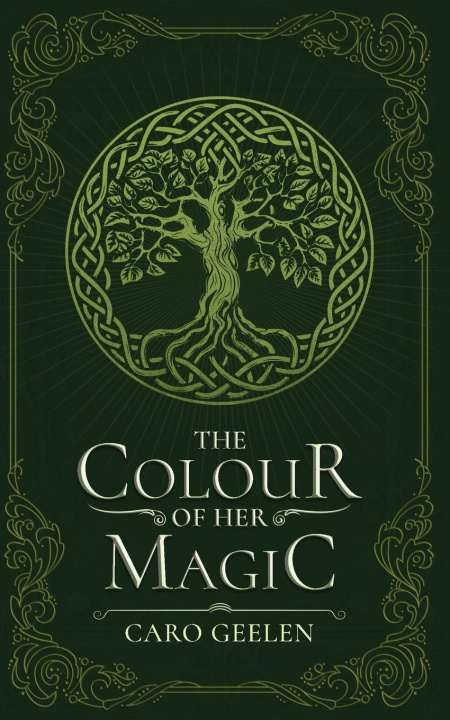 Knjiga The Colour of Her Magic Caro Geelen