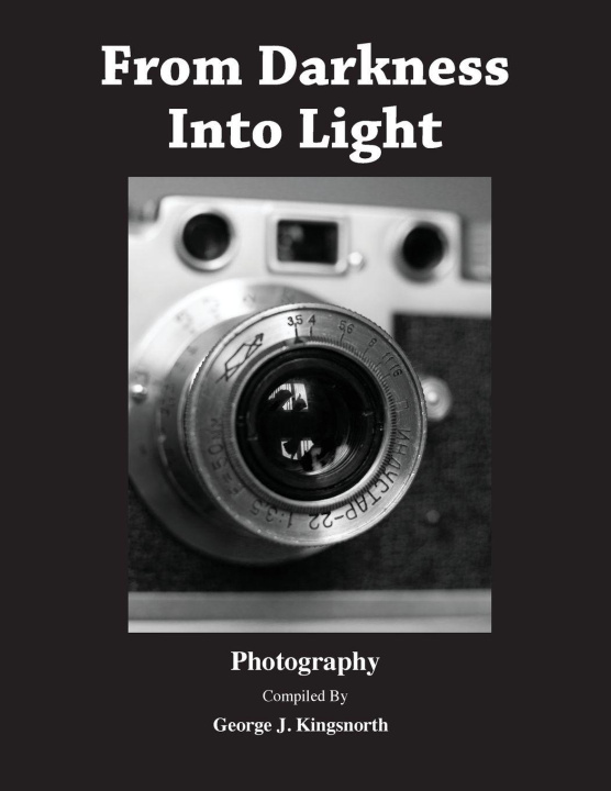Knjiga From Darkness Into Light George J Kingsnorth