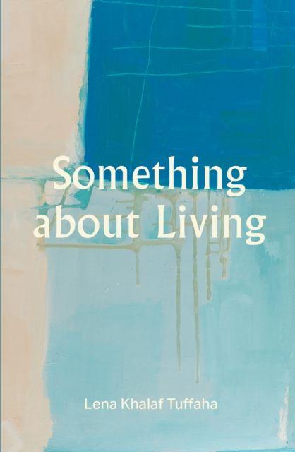 Kniha Something About Living Lena Khalaf Tuffaha