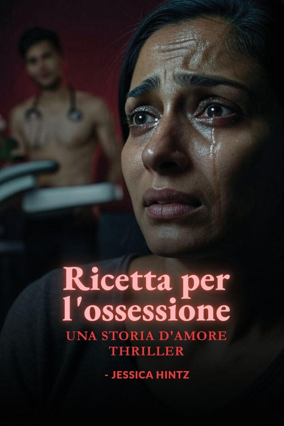 Βιβλίο Ricetta per l'ossessione Jessica Hintz