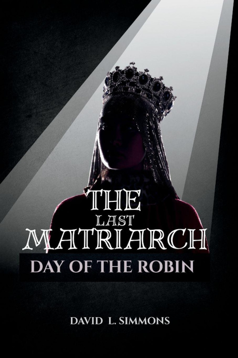 Kniha THE LAST MATRIACH David L Simmons