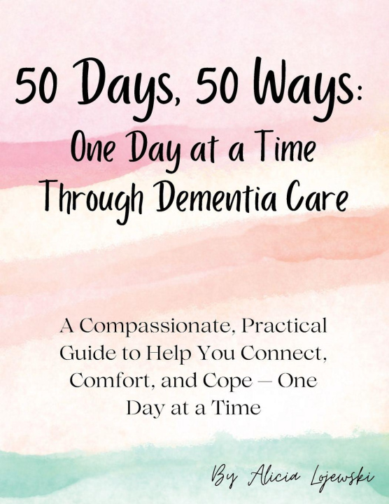 Kniha 50 Days, 50 Ways Alicia Lojewski