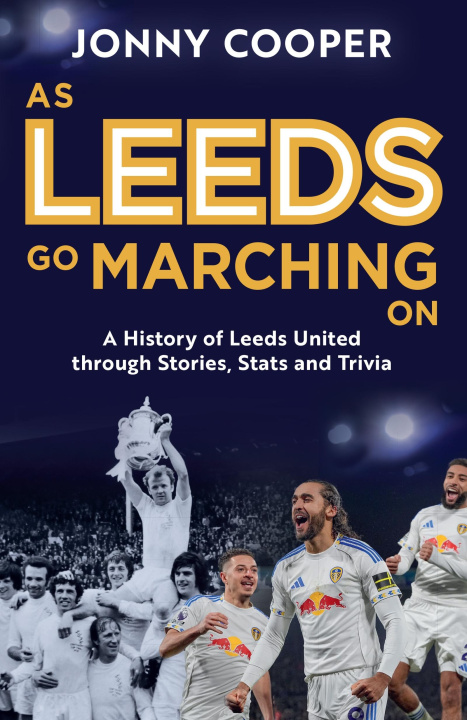 E-kniha As Leeds Go Marching On Jonny Cooper