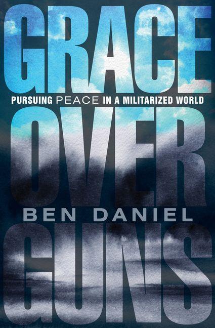 Kniha Grace Over Guns 