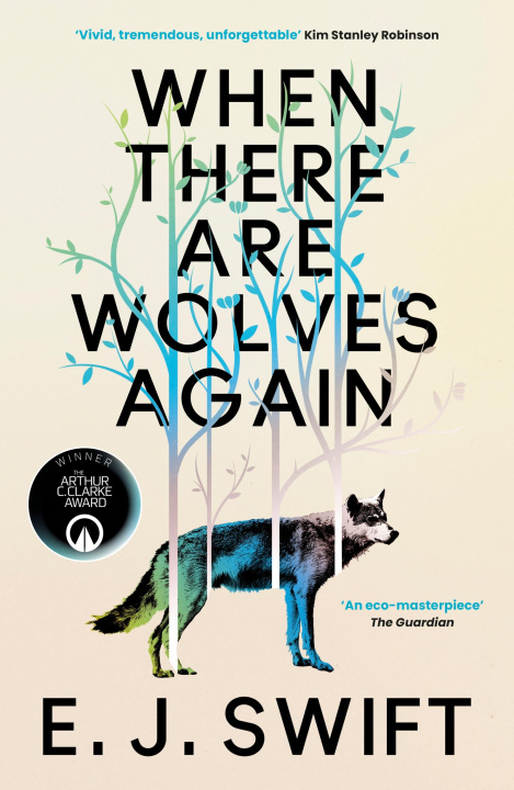 E-Book When There Are Wolves Again E. J. Swift