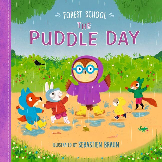 Kniha Forest School: The Puddle Day Sebastien Braun