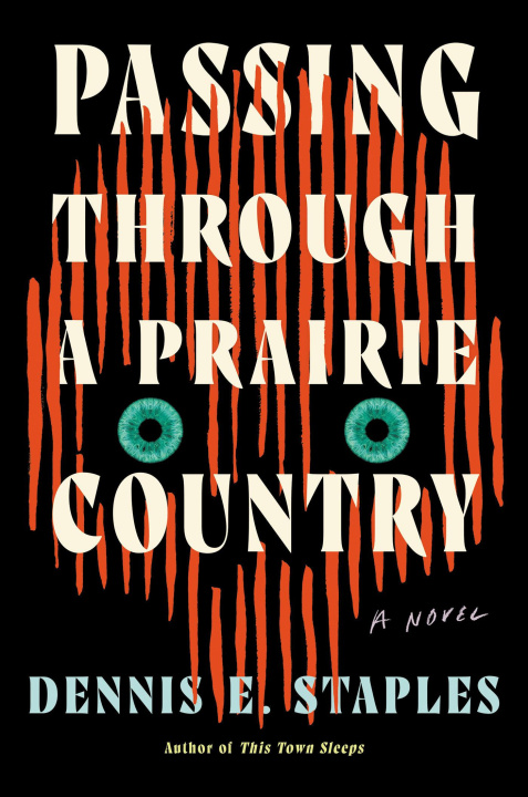 Buch Passing Through a Prairie Country STAPLES DENNIS E