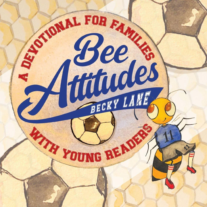 Kniha Bee Attitudes Becky Lane
