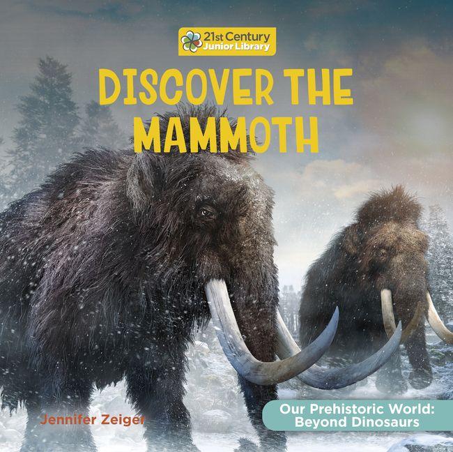 Kniha Discover the Mammoth 
