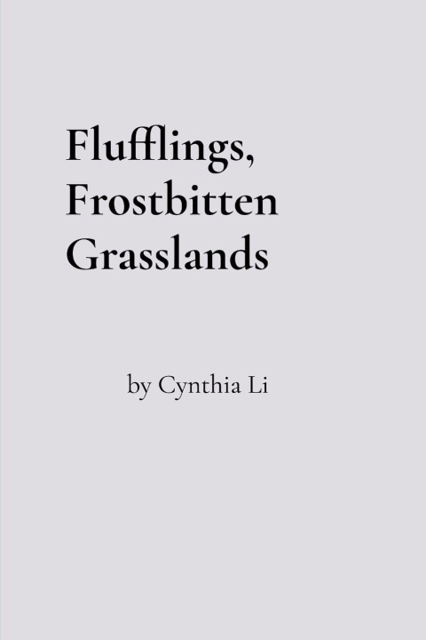 Kniha Flufflings, Frostbitten Grasslands Cynthia Li