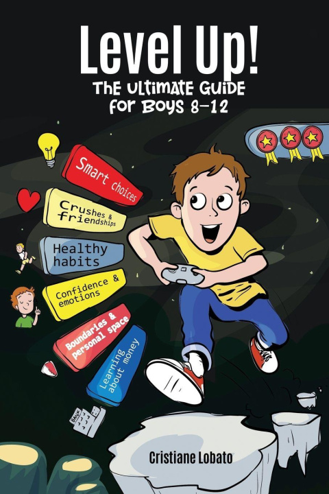 Knjiga LEVEL UP! THE ULTIMATE GUIDE FOR BOYS 8-12 Karlein Kwong
