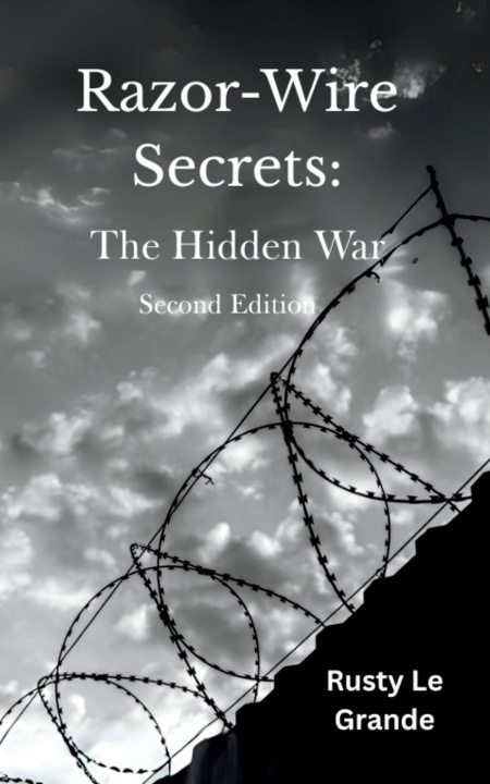 Kniha Razor-Wire Secrets Rusty Le Grande