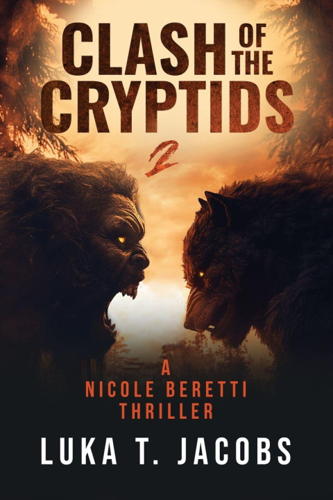 Carte Clash Of The Cryptids Part 2 Luka T. Jacobs