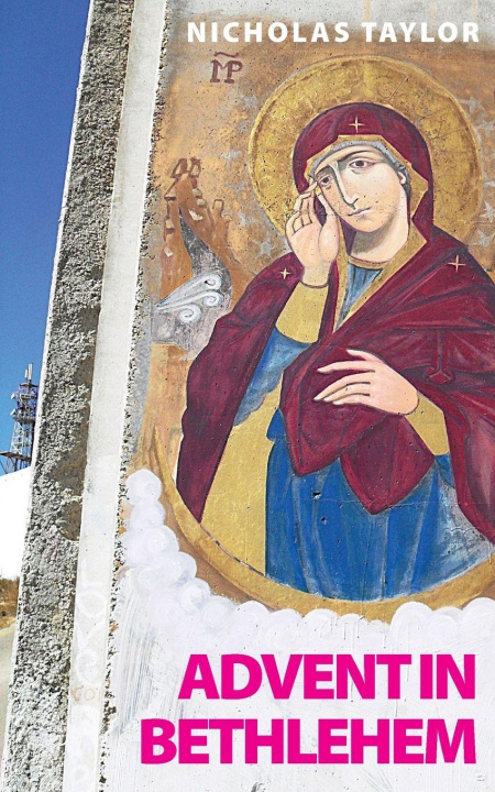 Kniha Advent in Bethlehem Nicholas Taylor