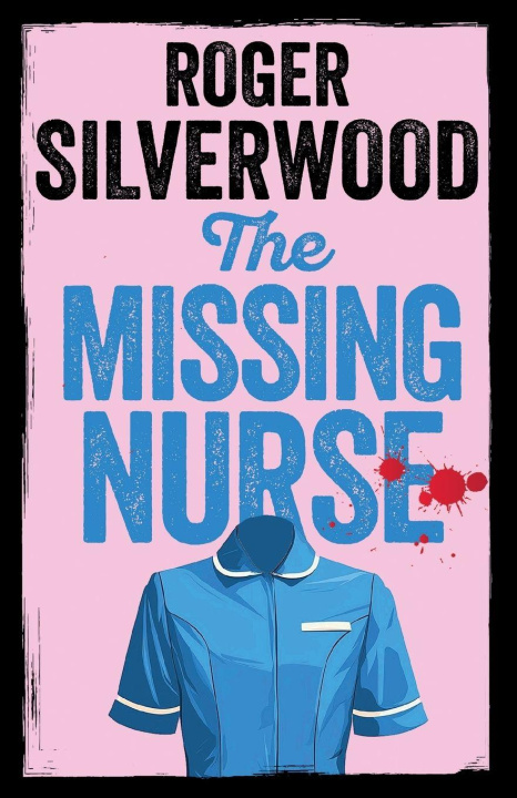 Book The Missing Nurse Roger Silverwood