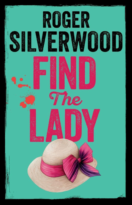 Книга Find the Lady Roger Silverwood