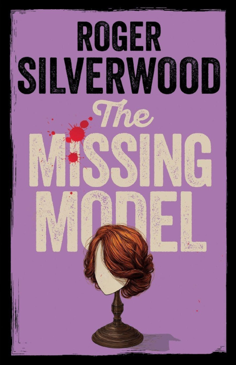 Kniha The Missing Model Roger Silverwood