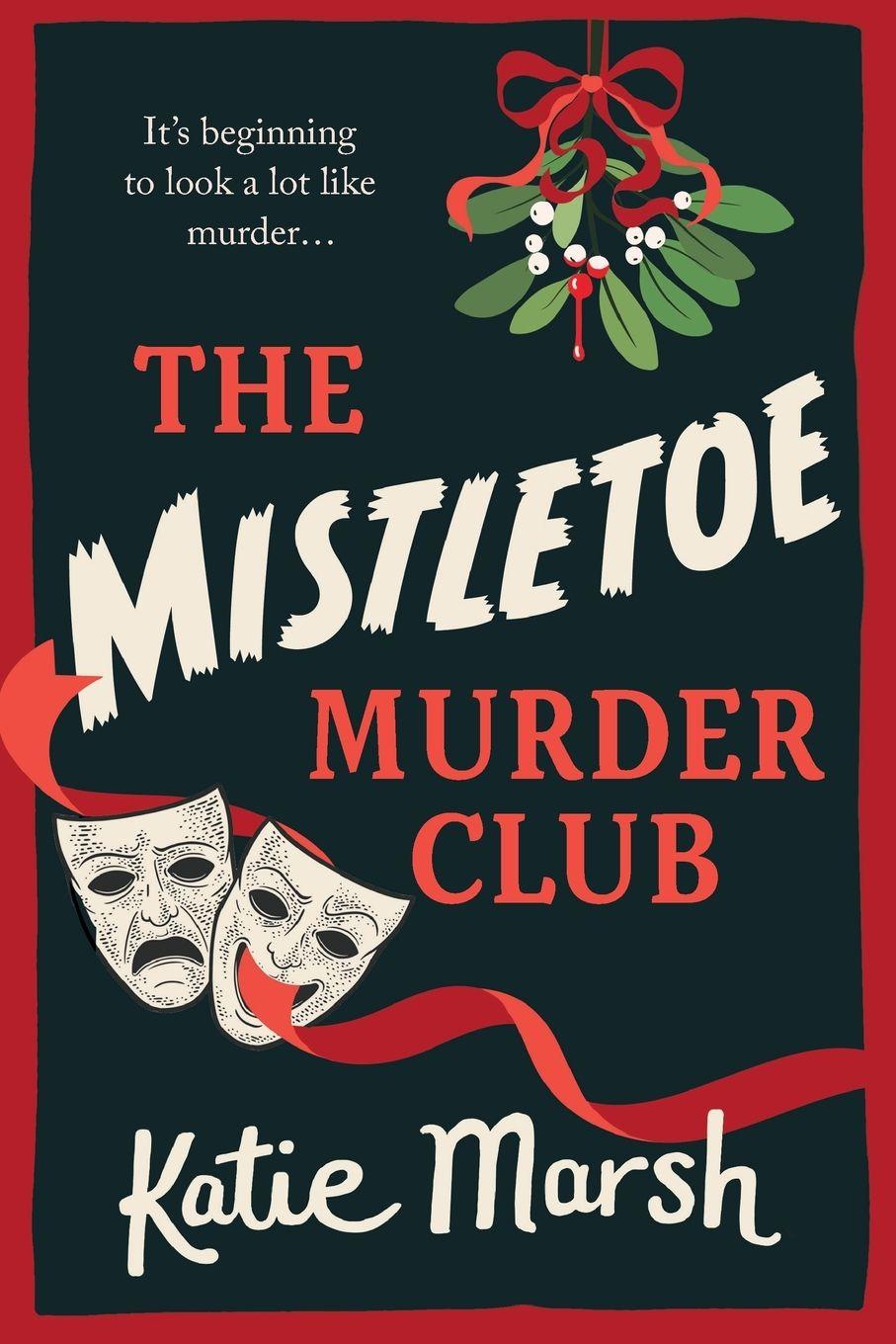 Knjiga The Mistletoe Murder Club Katie Marsh