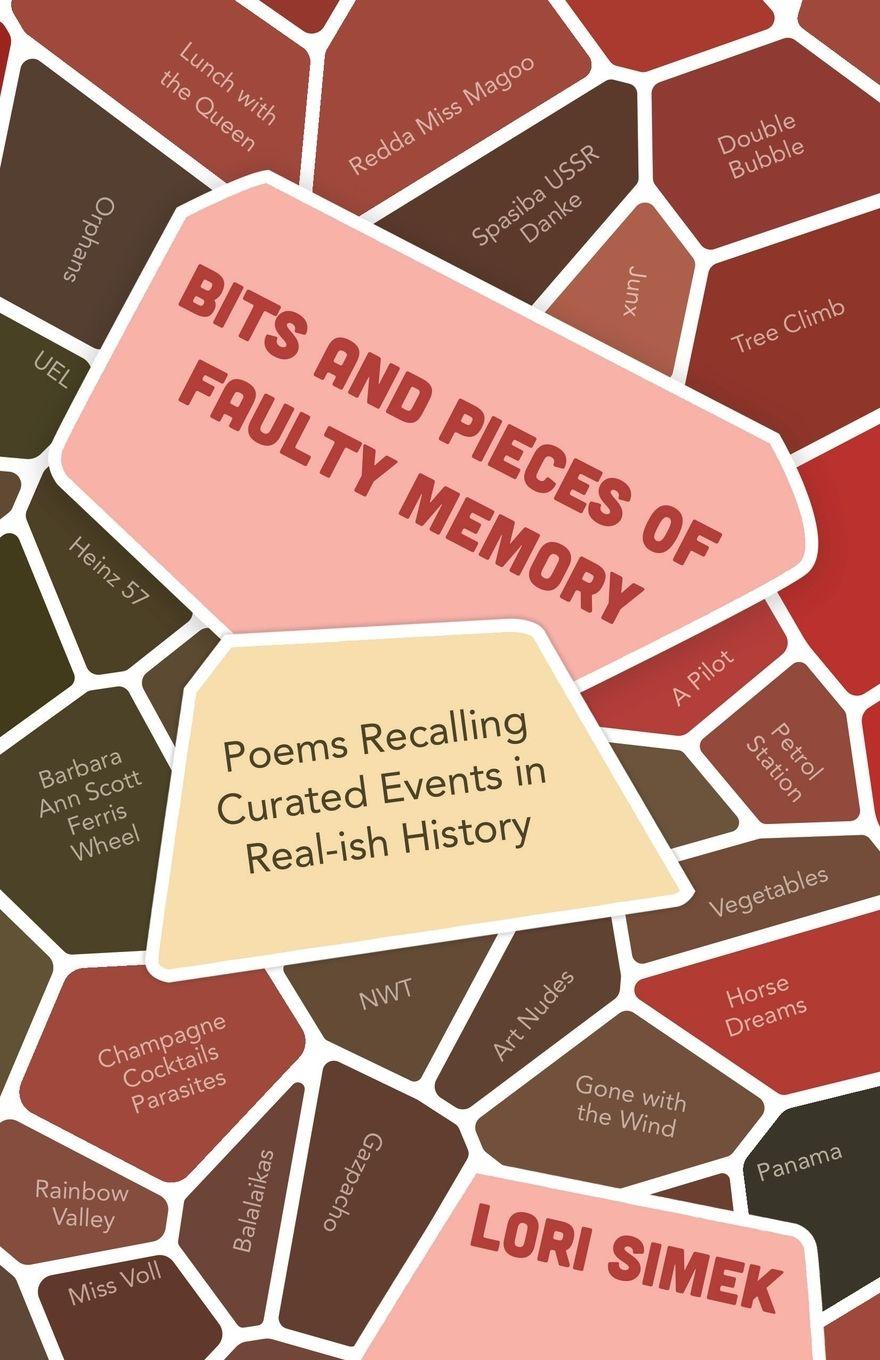 Kniha Bits and Pieces Of Faulty Memory Lori Simek