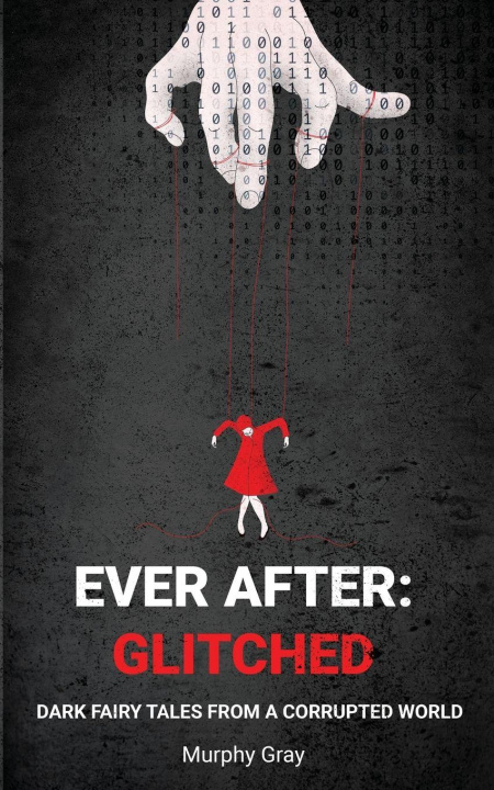 Kniha Ever After Glitched Murphy Gray