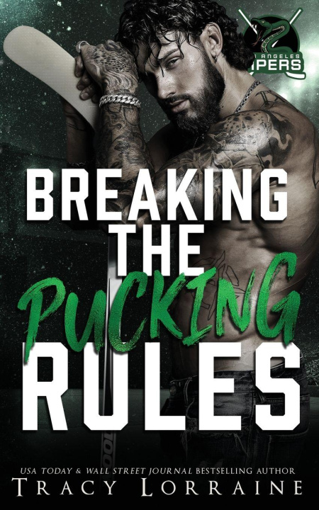 Kniha Breaking the Pucking Rules Tracy Lorraine