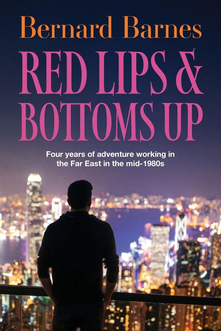 Kniha Red Lips & Bottoms Up Bernard Barnes